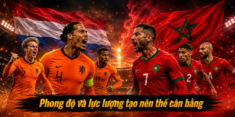 Phong độ và lực lượng tạo nên thế cân bằng